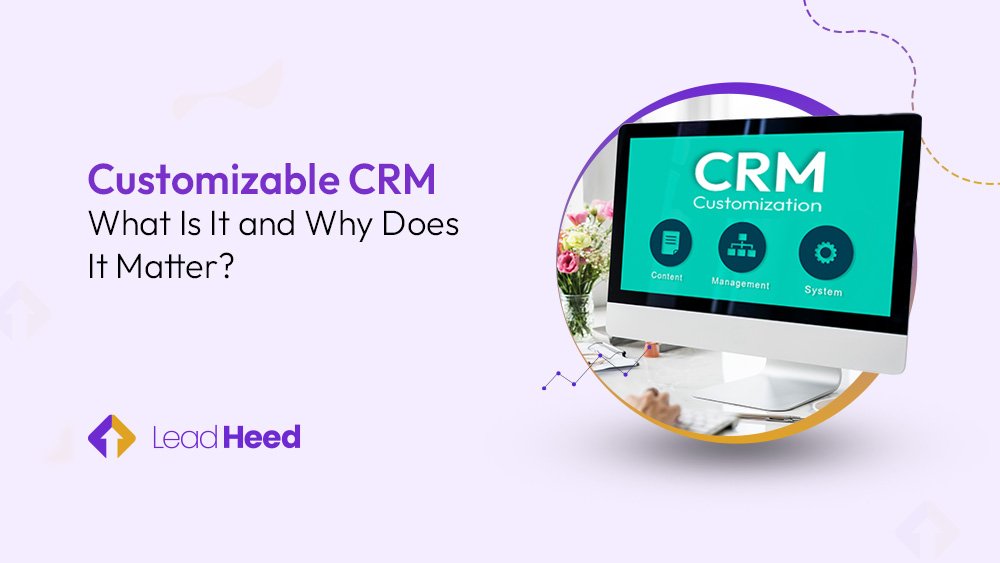 Customizable CRM
