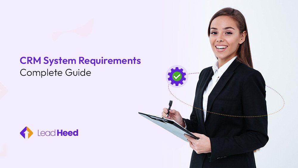 crm system requirements complete guide