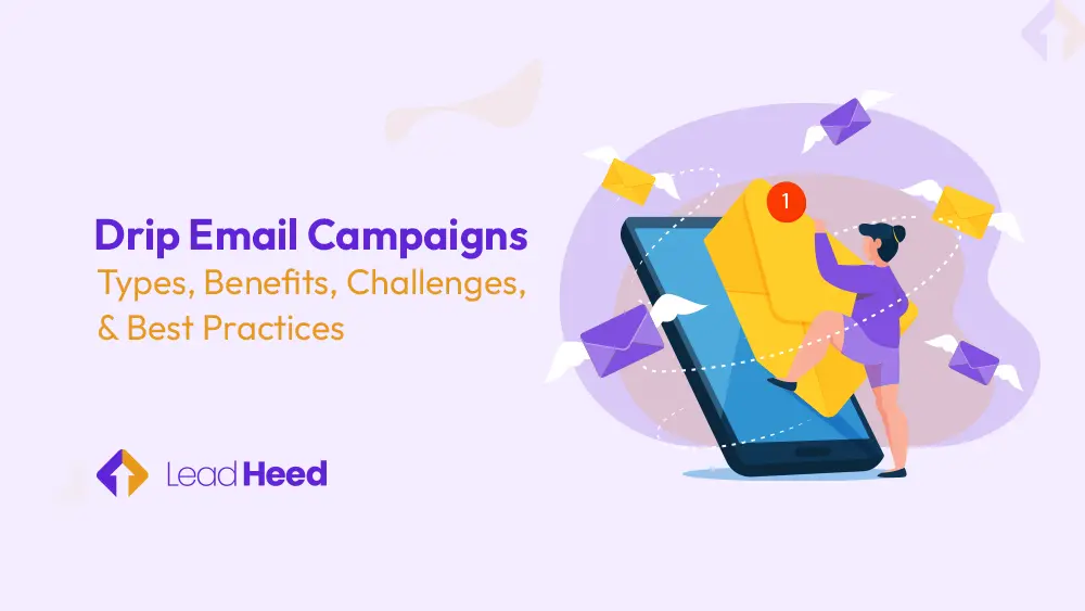 Drip Email Campaigns: Types, Benefits, Challenges, and Best Practices